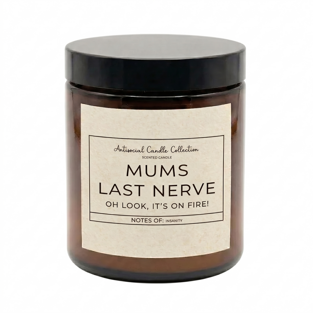 Say It With a Candle - MUMS LAST NERVE